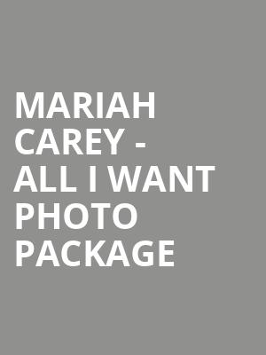 Mariah Carey - All I Want Photo Package at O2 Arena